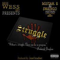 Artwork for Struggle (feat. Lang Lang da Beast) by Mistah E