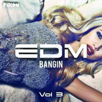 Artwork for Bangin EDM, Vol. 3 by Various Artists