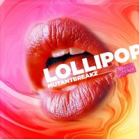 Artwork for Lollipop by Mutantbreakz