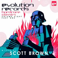 Artwork for Evolution Records Hardcore Classics, Vol. 8, Part 1 by Scott Brown