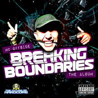 Artwork for Breaking Boundaries (The Album) by MC Offside