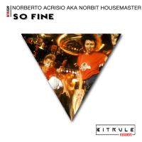 Artwork for So Fine by Norberto Acrisio aka Norbit Housemaster