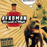 Artwork for Drunk And High by Afroman