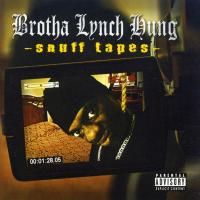 Artwork for Snuff Tapes by Brotha Lynch Hung