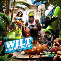 Artwork for Wilt Chamberlain by Gucci Mane