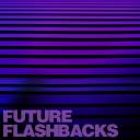 Artwork for Future Flashbacks