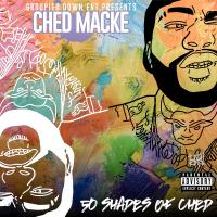 Artwork for 50 Shades of Ched by Ched Macke