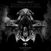 Artwork for Insanity Is A Gift EP by Primal Beat