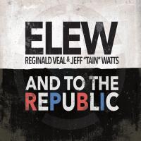 Artwork for And to the Republic by ELEW