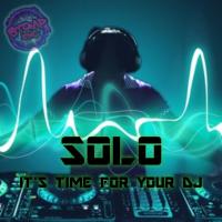 Artwork for Its Time For Your DJ by Solo