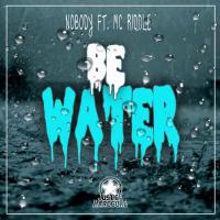 Artwork for Be Water by Nobody