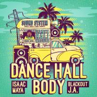 Artwork for Dance Hall Body by Isaac Maya