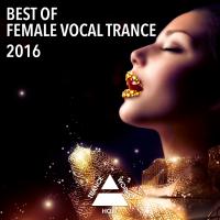 Artwork for Best Of Female Vocal Trance 2016 by Various Artists