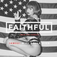 Artwork for Faithful (Remix) [feat. Iamsu! & Ty Dolla $ign] by Bobby Brackins