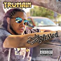 Artwork for Truly Blessed by Trumain