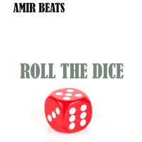 Artwork for Roll the Dice by Amir Beats