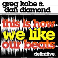 Artwork for This Is How We Like Our Beats by Greg Kobe