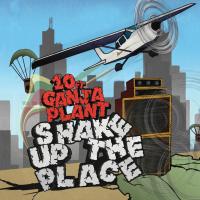 Artwork for Shake Up The Place by 10 Ft. Ganja Plant