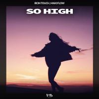 Artwork for So High by Iron Touch