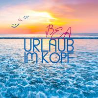 Artwork for Urlaub im Kopf by Bea