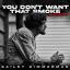 Artwork for You Don't Want That Smoke. The Acoustic Version.