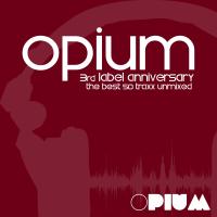 Artwork for Opium Muzik 3rd Label Anniversary by Various Artists