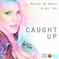 Artwork for Caught Up by Meital De Razon