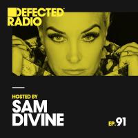 Artwork for Defected Radio Episode 091 (hosted by Sam Divine) by Defected Radio