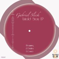 Artwork for Untold Story EP by Gabriel Slick