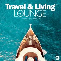 Artwork for Travel & Living Lounge, Vol. 6 by Marga Sol