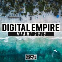 Artwork for Digital Empire: Miami 2018 by Various Artists