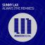 Artwork for Always (Matt Skyer Remix)