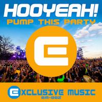 Artwork for Pump This Party by HOOYEAH!