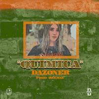 Artwork for Quimica by DAZONER