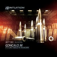 Artwork for It's Like Bullets (Rework Mix) by Goncalo M