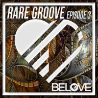 Artwork for Rare Groove Episode 3 by Various Artists