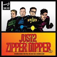 Artwork for Zipper Dipper EP by JUST2