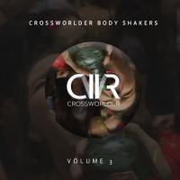 Artwork for Crossworlder Body Shakers, Vol. 3 by Various Artists