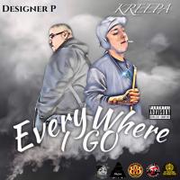 Artwork for Everywhere I Go (feat. Designer P) by Kreepa