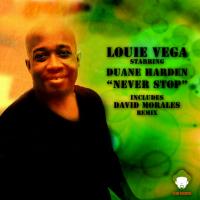 Artwork for Never Stop by Louie Vega starring Duane Harden