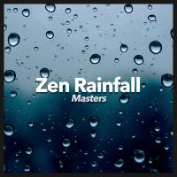 Artwork for Zen Rainfall Masters by Nature Sounds Nature Music