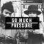 Artwork for So Much Pressure