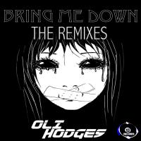 Artwork for Bring Me Down Remixes by Oli Hodges