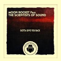 Artwork for Gotta Give You Back by Moon Rocket