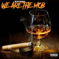 Artwork for We Are The Mob by Mr. Kee