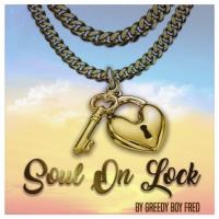 Artwork for Soul On Lock by Greedy Boy Fred