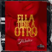 Artwork for Ella Tiene a Otro by Melodico