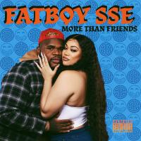 Artwork for More than Friends by FatBoy SSE