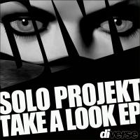 Artwork for Take A Look EP by Solo Projekt