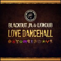 Artwork for Love Dancehall by Blackout JA